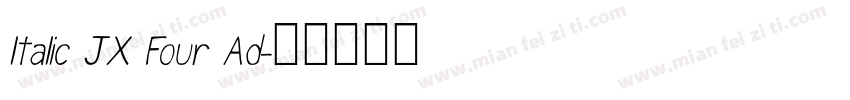 ltalic JX Four Ad字体转换